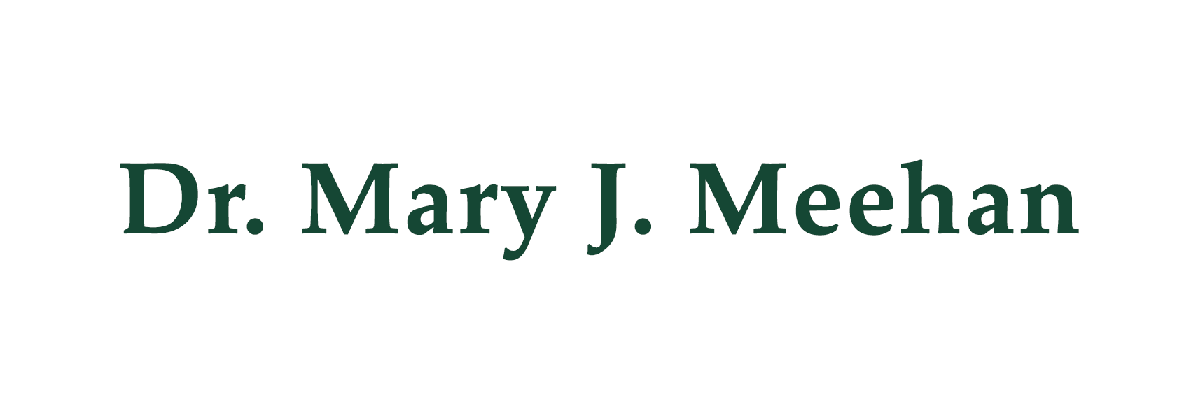 Dr. Mary J Meehan